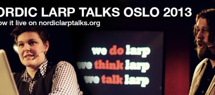 Nordic Larp Talks 2013